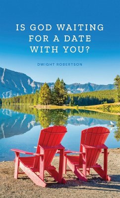Is God Waiting for a Date with You? - Robertson, Dwight