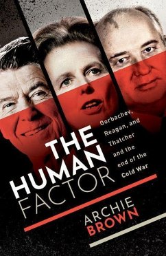 The Human Factor - Brown, Archie (Emeritus Professor of Politics, University of Oxford)
