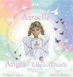 Azraelle ~ Angel of Life and Death