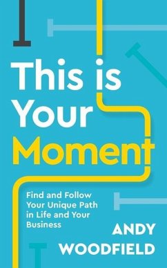 This Is Your Moment - Woodfield, Andy