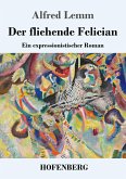 Der fliehende Felician Der fliehende Felician