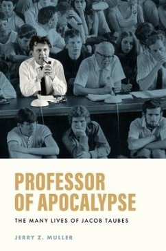Professor of Apocalypse - Muller, Jerry Z.