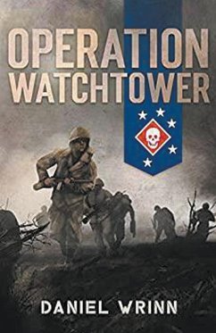 Operation Watchtower - Wrinn, Daniel