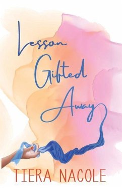 Lesson Gifted Away - Nacole, Tiera