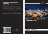 Problems of oil production in Kazakhstan