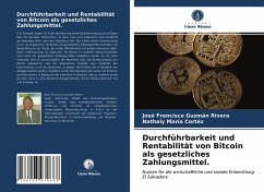 Durchführbarkeit und Rentabilität von Bitcoin als gesetzliches Zahlungsmittel. - Guzmán Rivera, José Francisco;Cortéz, Nathaly María