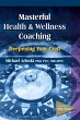 Masterful Health and Wellness Coaching - Bild 1