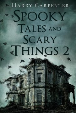 Spooky Tales and Scary Things 2 - Carpenter, Harry