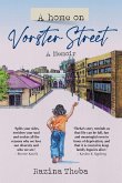 A HOME ON VORSTER STREET - A Memoir