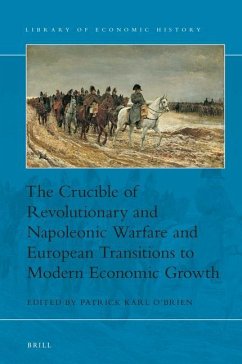 The Crucible of Revolutionary and Napoleonic Warfare and European Transitions to Modern Economic Growth