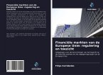 Financiële markten van de Europese Unie: regulering en toezicht