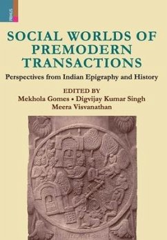 Social Worlds of Premodern Transactions: Perspectives from Indian Epigraphy and History