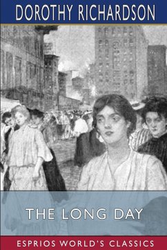 The Long Day (Esprios Classics) - Richardson, Dorothy