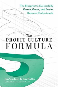 The Profit Culture Formula: The Blueprint to Successfully Recruit, Retain, and Inspire Business Professionals - Corteen, Jon