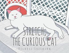 Stretch, the Curious Cat - Erickson, Deloris