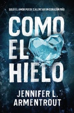 Como El Hielo -V2* - Armentrout, Jennifer L