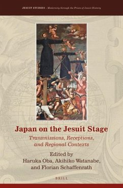 Japan on the Jesuit Stage - Oba, Haruka; Watanabe, Akihiko; Schaffenrath, Florian