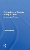 The Making Of Foreign Policy In China