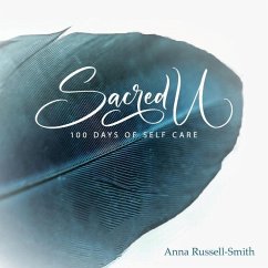 SACRED U 100 days of self care - Russell Smith, Anna