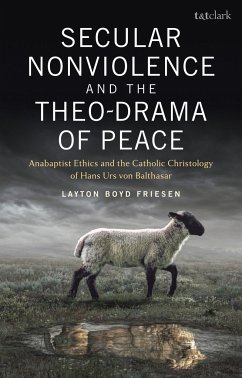 Secular Nonviolence and the Theo-Drama of Peace - Friesen, Dr Layton Boyd (Evangelical Mennonite Conference, Canada)
