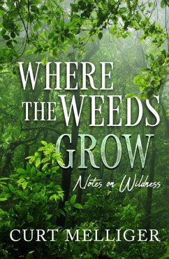 Where the Weeds Grow - Mellliger, Curt