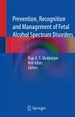 Prevention, Recognition and Management of Fetal Alcohol Spectrum Disorders (eBook, PDF)