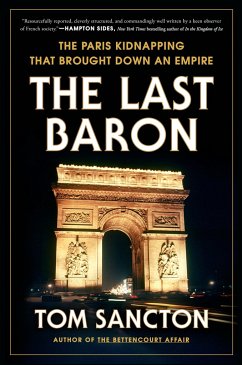 The Last Baron - Sancton, Tom