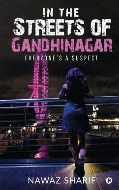 In the Streets of Gandhinagar: Everyone's a suspect - Nawaz Sharif
