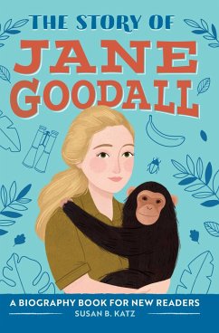 The Story of Jane Goodall - Katz, Susan B