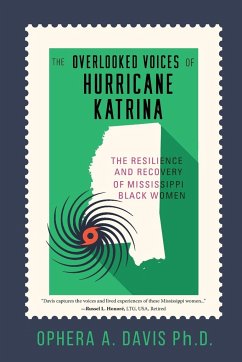 The Overlooked Voices of Hurricane Katrina - Davis, Ophera