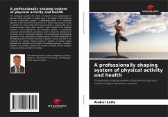 A professionally shaping system of physical activity and health - Leifa, Andrei