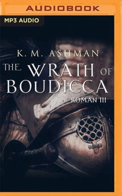 Roman III: The Wrath of Boudicca - Ashman, K. M.