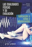 Las cualidades físicas y su evolución: Aplicación a niños y adolescentes