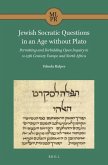 Jewish Socratic Questions in an Age Without Plato: Permitting and Forbidding Open Inquiry in 12-15th Century Europe and North Africa