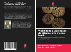 Viabilidade e viabilidade do bitcoin como moeda legal. - Guzmán Rivera, José Francisco;Cortéz, Nathaly María