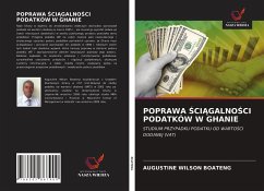 POPRAWA ¿CI¿GALNO¿CI PODATKÓW W GHANIE - Boateng, Augustine Wilson