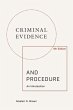 Criminal Evidence and Procedure: An... - Bild 1