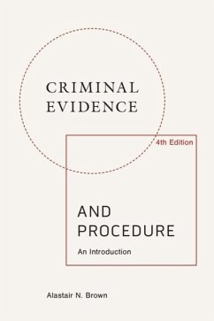 Criminal Evidence and Procedure: An Introduction - Brown, Alastair