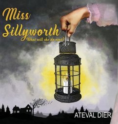 Miss Sillyworth - Dier, Ateval