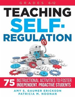 Teaching Self-Regulation - Gaumer Erickson, Amy S; Noonan, Patricia M