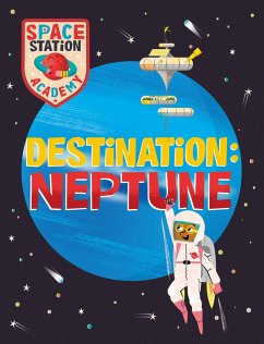 Space Station Academy: Destination Neptune - Spray, Sally