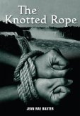 The Knotted Rope