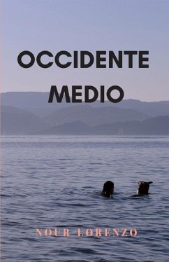 Occidente Medio: Una historia de amor - Lorenzo, Nour