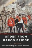 Order From Karoo Bridge: The Untold Story of a British War Hero