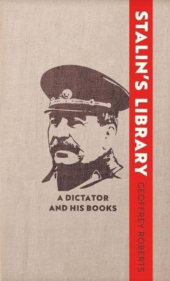 Stalin's Library - Roberts, Geoffrey