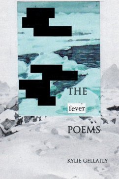 The Fever Poems - Gellatly, Kylie