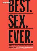 Men's Health Best. Sex. Ever.: 200 Frank, Funny & Friendly Answers about Getting It on