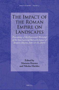 The Impact of the Roman Empire on Landscapes: Proceedings of the Fourteenth Workshop of the International Network Impact of Empire (Mainz, June 12-15,