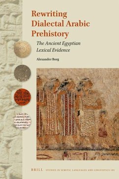 Rewriting Dialectal Arabic Prehistory - Borg, Alexander