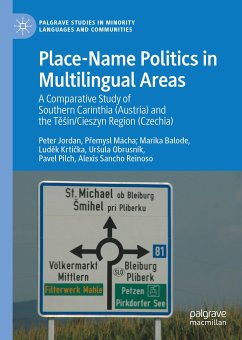 Place-Name Politics in Multilingual Areas (eBook, PDF) - Jordan, Peter; Mácha, Přemysl; Balode, Marika; Krtička, Luděk; Obrusník, Uršula; Pilch, Pavel; Sancho Reinoso, Alexis